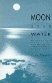 Cover of: Moon over Water: Meditation Made Clear With Techniques for Beginners and Initiates