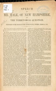 Cover of: Speech of Mr. Hale, of New Hampshire, on the territorial question. by Hale, John P.
