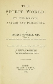 Cover of: The spirit world: its inhabitants, nature, and philosophy.
