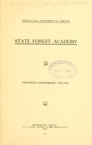 State forest academy by Pennsylvania. Dept. of forests and waters. [from old catalog]