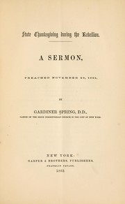 Cover of: State thanksgiving during the rebellion.