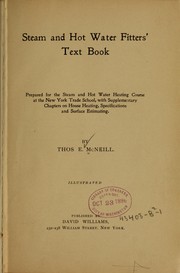 Cover of: Steam and hot water fitters' text book by McNeill, Thos. E.