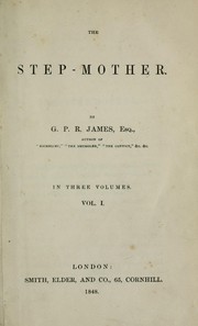 The step-mother by G. P. R. James