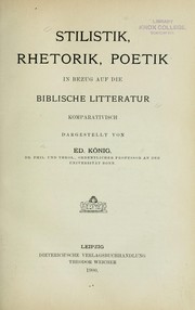 Cover of: Stilistik, Rhetorik, Poetik in Bezug auf die Biblische Litteratur komparativisch dargestellt by Eduard König