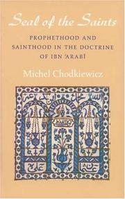 Cover of: The Seal of the Saints. Prophethood and Sainthood in the Doctrine of Ibn 'Arabi (Islamic Texts Society)