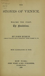 Cover of: The stones of Venice ... by John Ruskin