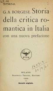 Cover of: Storia della critica romantica in Italia by Borgese, Giuseppe Antonio