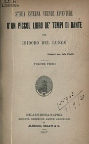 Storia esterna vicende avventure d'un piccol libro de' tiempi di Dante by Isidoro del Lungo