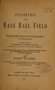 Cover of: Stories of the base-ball field by Harry Clay Palmer