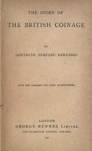 Cover of: The story of the British coinage by Gertrude Burford Rawlings