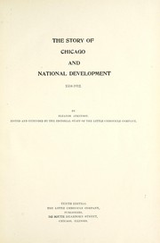 Cover of: The story of Chicago and national development, 1534-1912.