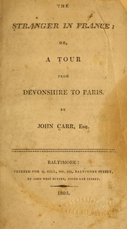 Cover of: The stranger in France by Carr, John Sir