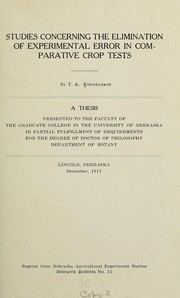 Cover of: Studies concerning the elimination of experimental error in comparative crop tests by Theodore Alexander Kiesselbach, Theodore Alexander Kiesselbach