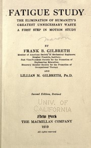 Cover of: Fatigue study by Frank B. Gilbreth, Jr.