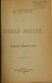 Cover of: A study in human nature by Lyman Abbott