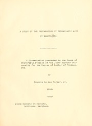 A study of the preparation of permanganic acid by electrolysis by Francis LeJau Parker