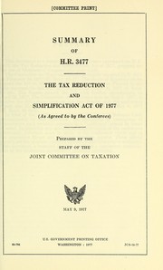 Cover of: Summary of H.R. 3477: the Tax reduction and simplification act of 1977 (as agreed to by the conferees)