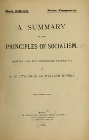 Cover of: A summary of the principles of socialism by H. M. Hyndman