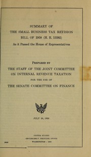 Cover of: Summary of the small business tax revision bill of 1958 (H.R. 13382), as it passed the House of Representatives