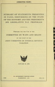 Cover of: Summary of statements presented in panel discussions on the state of the economy and the President's 1975 legislative tax proposals