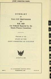 Cover of: Summary of tax cut provisions of H.R. 5829 (as ordered reported by the Senate Finance Committee)