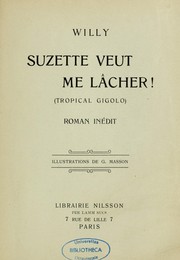 Cover of: Suzette veut me lâcher!: tropical gigolo : roman inédit