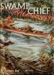 Cover of: Swamp chief by Zachary Ball