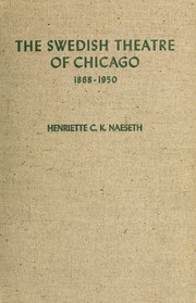 Cover of: The Swedish theatre of Chicago, 1868-1950