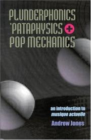 Cover of: Plunderphonics, `Pataphysics & Pop Mechanics by Andrew Jones