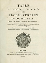 Cover of: Table analytique et raisonnée des Procès-verbaux du Conseil d'État contenant la discussion du Code Napoléon