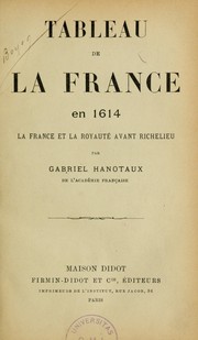 Cover of: Tableau de la France en 1614: la France et la royauté avant Richelieu