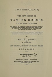 Cover of: Tachyhippodamia: or, The new secret of taming horses.
