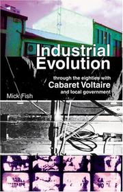 Cover of: Industrial Evolution: Through the Eighties With Cabaret Voltaire (Poptomes)