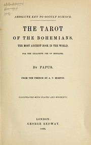 Cover of: The tarot of the Bohemians: the most ancient book in the world : for the exclusive use of initiates