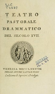 Teatro pastorale drammatico del secolo XVII by Bonarelli, Guidubaldo conte de'