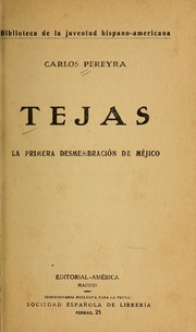 Cover of: Tejas: la primera desmembración de Méjico.