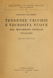 Cover of: Tendenze vecchie e necessità nuove del movimento operaio italiano by Gaetano Salvemini