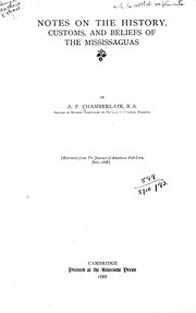 Cover of: Notes on the history, customs, and beliefs of the Mississaguas by by A.F. Chamberlain.
