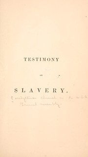 Cover of: Testimony on slavery.