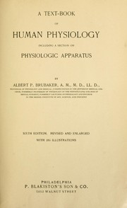 Cover of: A text-book of human physiology: including a section on physiologic apparatus