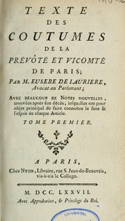 Cover of: Texte des coutumes de la prévôté et vicomté de Paris
