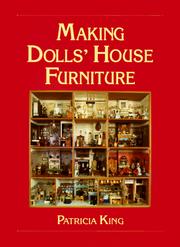 Making dolls' house furniture by King, Patricia.