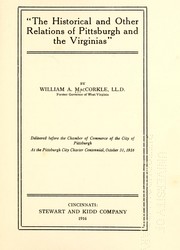 Cover of: The historical and other relations of Pittsburgh and the Virginias | William Alexander MacCorkle