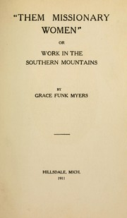 Cover of: "Them missionary women," or Work in the Southern mountains