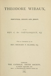 Cover of: Theodore Wibaux by Du Cöetlosquet, Charles Marie Emmanuel S.J.