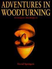 Cover of: Adventures in woodturning: techniques and projects