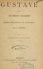 Cover of: Gustave, ou, Un héros canadien: roman historique et polémique