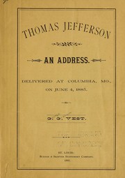 Cover of: Thomas Jefferson: an address, delivered at Columbia, Mo., on June 4, 1885