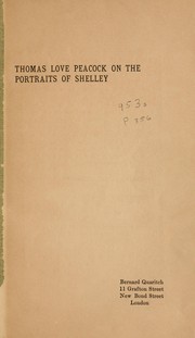 Cover of: Thomas Love Peacock on the portraits of Shelley.