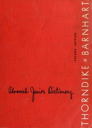 Cover of: Thorndike-Barnhart advanced junior dictionary by by E. L. Thorndike [and] Clarence L. Barnhart.